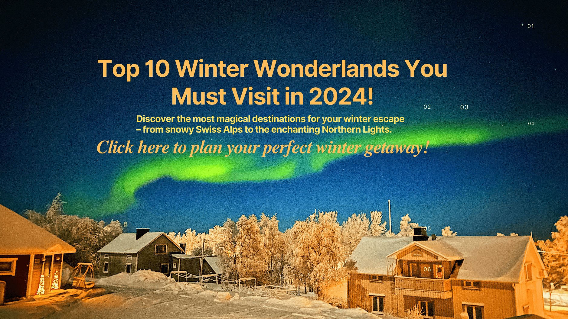 Top 10 Winter Destinations to Spark Your Wanderlust in 2024